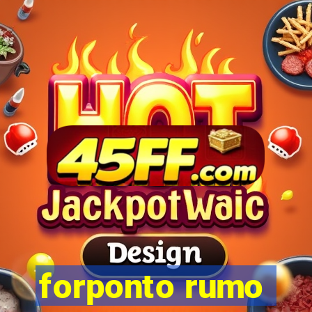 forponto rumo